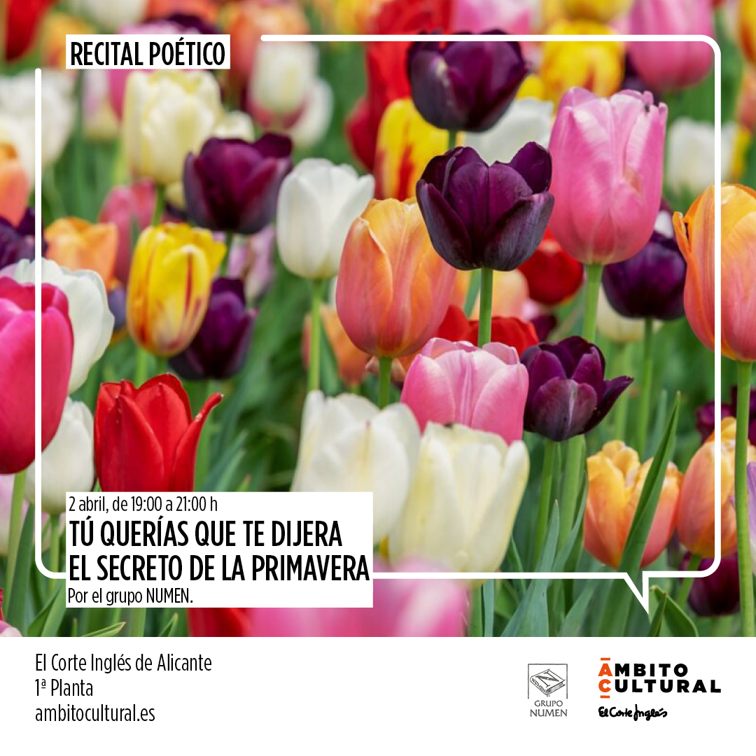 Recital poético 'Tú querías que yo te dijera el secreto de la primavera' grupo Numen